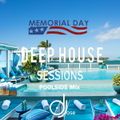 DJose Deep House Sessions - Memorial Day Poolside Mix