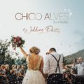 Wedding Party SetMix Vol. 10 - 2019/20 - DJ Chico Alves