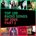 Top 100 Radio Songs of 2005 (Part 2)