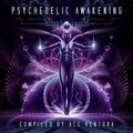 Ace Ventura - Psychedelic Awakening Full Album mix [Psy-Nation Radio]