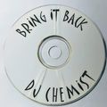 DJ Chemist - Bring It Back