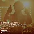 Snowball invite Haze O & Hanuman Jr. - 14 Mars 2016