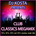 CLUB CLASSICS MEGAMIX  ( By Dj Kosta )