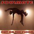 Soulmate... Out On The Floor