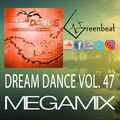 DREAM DANCE VOL 47 MEGAMIX GREENBEAT
