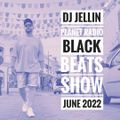 DJ JELLIN - Planet Radio Black Beats Show | JUNE 2022 | SUMMER VIBES