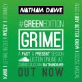 GRIME #GREENedition | @NATHANDAWE (Audio has been edited due to Copyright)