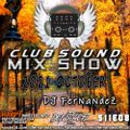 Club Sound Mix Show - 2021 October mixed by Dj FerNaNdeZ