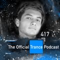 The Official Trance Podcast - Episode 417
