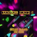 DANCEHALL SOUNDS 2