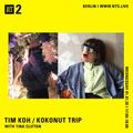 KOKONUT TRIP w/ tim Koh & Tina Clifton - 01 July 2020