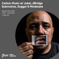 Carbon Music w/ Jubei, dBridge, Submotive, Dogger & Mindstate 03RD NOV 2021