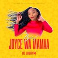 Best Of Joyce Wa Mamaa - DJ Joekym