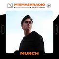 Laidback Luke Presents: Munch Guestmix | Mixmash Radio #375