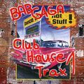 Bab Gaga Club House Trax 1