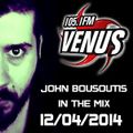 Dj John Bousoutis -  VENUS FM 105.1 MIX 12/04/2014