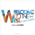 Welcome to the WEST Vol.4 -New West & Throwback- Made in 2012