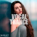 OM Project - Vocal Trance Mix 2023 Vol.63