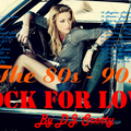 Rock for Love 80s & 90s Best Rock Love Songs