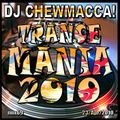 DJ Chewmacca! - mix69 - Trance Mania 2010