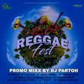 DJ PARTOH REGGAE FEST RIDDIM PROMO MIXX - DJ FRASS RECORDS