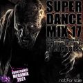 Super Dance Mix 17 mixed by Dj Ridha Boss