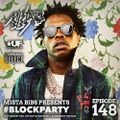 Mista Bibs - #BlockParty Episode 148 (Drake, B Young, Jack Harlow, Blueface, Rod Wave, Youngboy Nba)