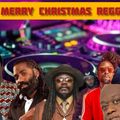 DJ GAT REGGAE MIX MERRY CHRISTMAS DECEMBER 2021
