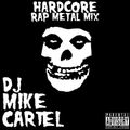 HARDCORE (Rap Rock Mix)