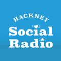 Hackney Social Radio - 26 May 2021