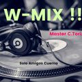 W MIX !! Master Cuauhtemoc Toriz & Master Track