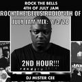 MISTER CEE 4TH OF JULY JAM MIX ROCK THE BELLS RADIO SIRIUS XM 7/3/20 2ND HOUR