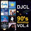 DJCL 90's Nonstop Vol.4