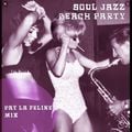 Cloitré Part 10 Soul Jazz Beach Party Mix