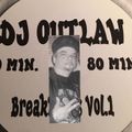 DJ OUTLAW COLD CRUSHIN THE BREAKBEATS VOL.1