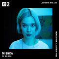 Mishka w/ Ma Sha - 19th August 2019