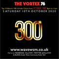 The Vortex 76 10/10/20 (300th Show)