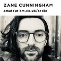 Zane Cunningham for Amateurism Radio (Rave Safe, 25/9/2020)