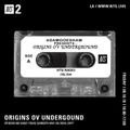 Origins Ov Underground w/ Adamgoesham - 16th August 2019