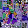 Chill House 0.4 (Tech House Mix)