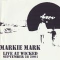 Markie Mark Live at Wicked on September 28th 2001