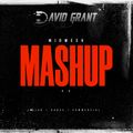 DAVID GRANT - MIDWEEK MASHUP 6.0 (DANCE/CLUB/COMMERCIAL)