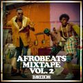 Afrobeats Mixtape Vol. 2
