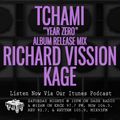 Episode 11-14-20 Ft: Tchami (1 Hour), Richard Vission, & Kage