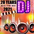 20 YEARS BACK TIME MIX 2021 SPECIAL EDIT