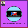 New Wave Retro Mix Vol. 1a