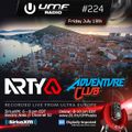 UMF Radio 224 - Arty & Adventure Club (Recorded Live at Ultra Europe)