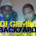 Dj Gemini #LunchBreakMix Backyard Band Edition