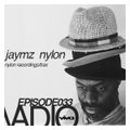 VADIO 033 :: Jaymz Nylon (Nylon Recordings/Trax)