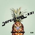 SUPERFUNK XXI